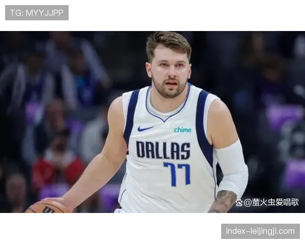 东契奇近期连续8场40+ 狂暴状态无人能挡